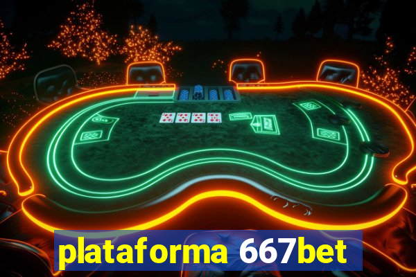 plataforma 667bet